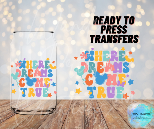 Where Dreams Come True Sublimation Transfer