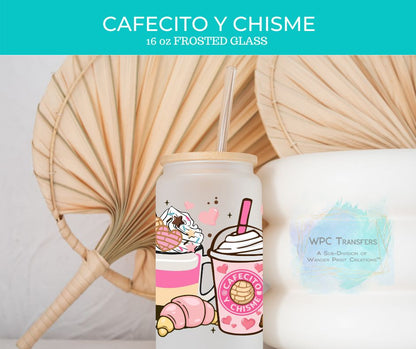 CAFECITO Y CHISME | FROSTED LIBBEY GLASS | 16oz