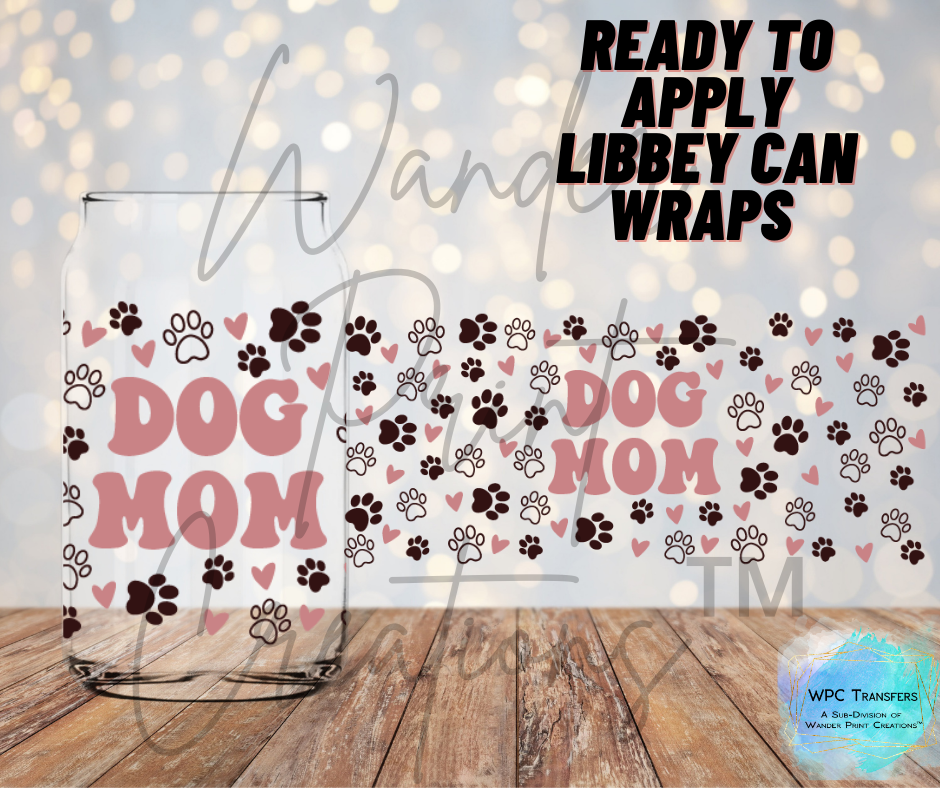 Dog Mom Libbey Vinyl Wrap