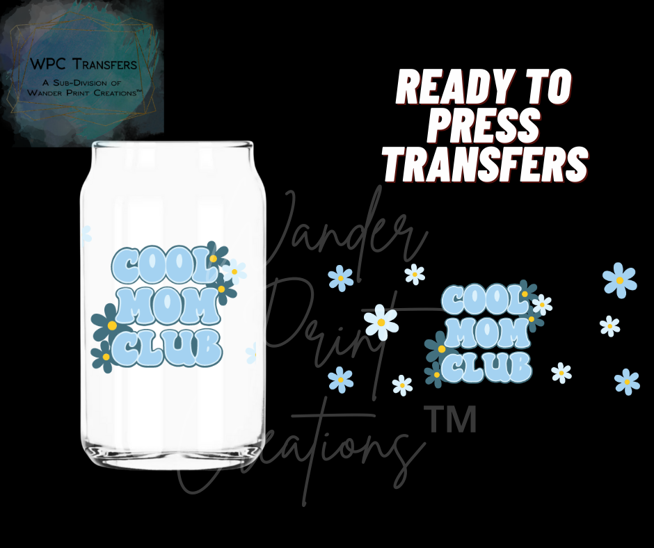 Cool Mom Club Sublimation Transfer