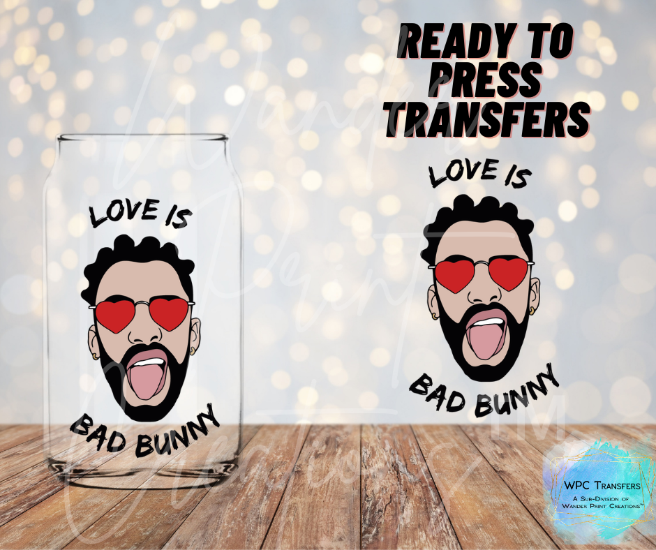 Love Bad Bunny Sublimation Transfer